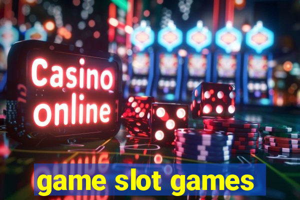 game slot games