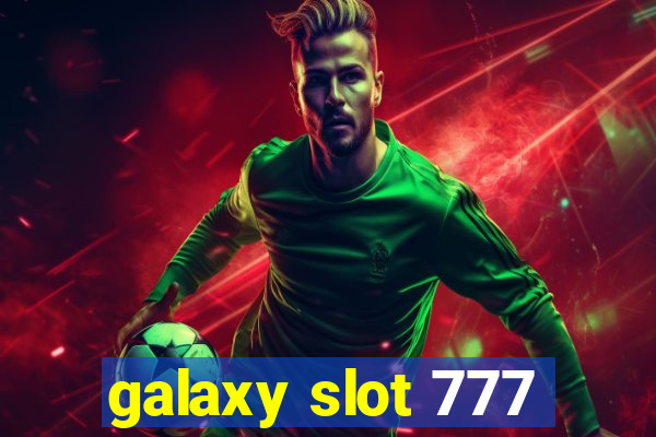 galaxy slot 777