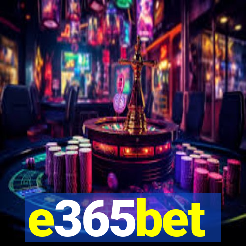 e365bet