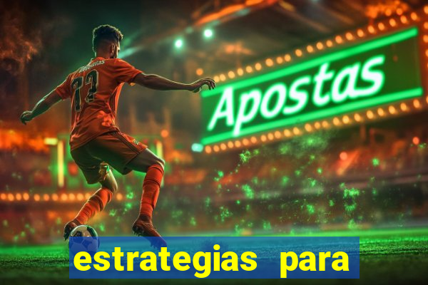 estrategias para jogar roleta