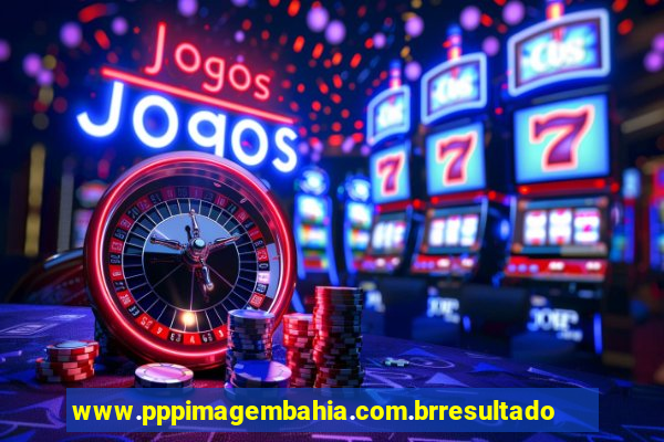 www.pppimagembahia.com.brresultado de exame