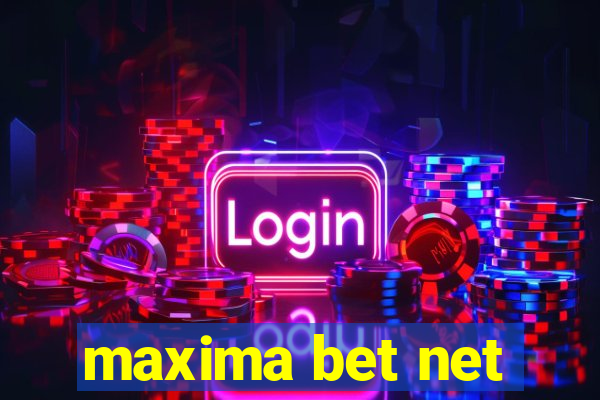 maxima bet net