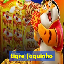 tigre joguinho