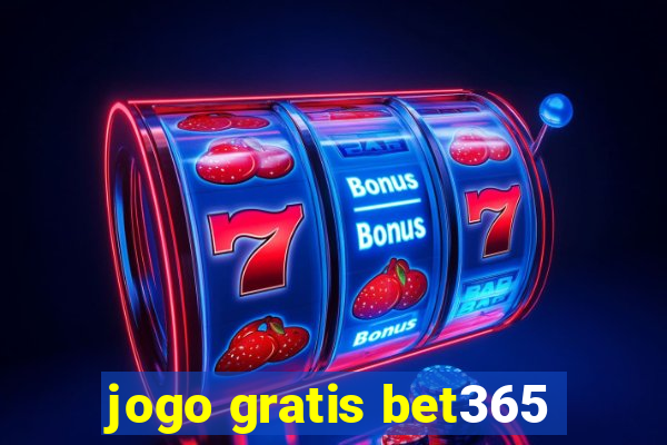 jogo gratis bet365