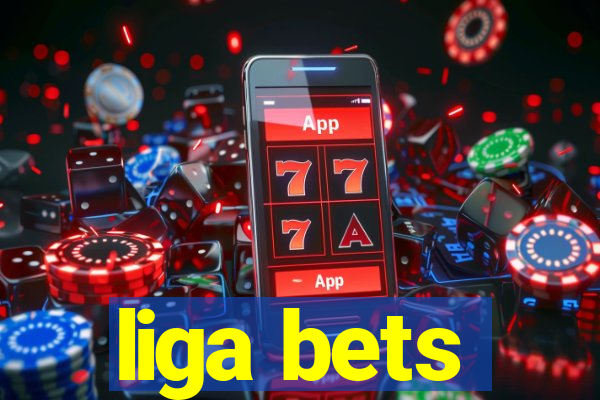 liga bets