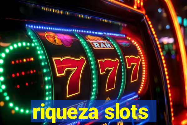 riqueza slots