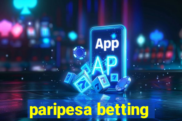 paripesa betting