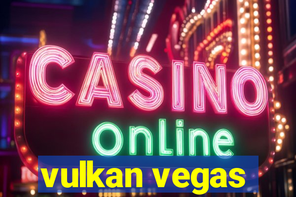 vulkan vegas