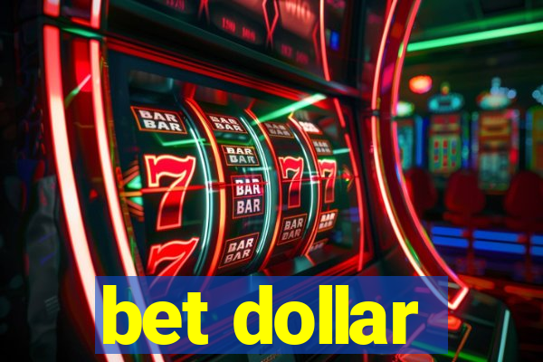 bet dollar