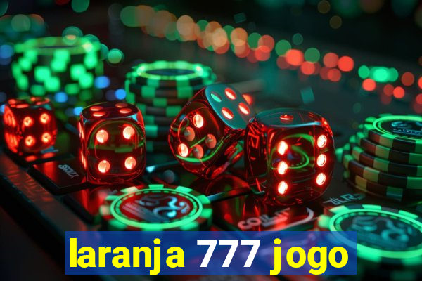 laranja 777 jogo