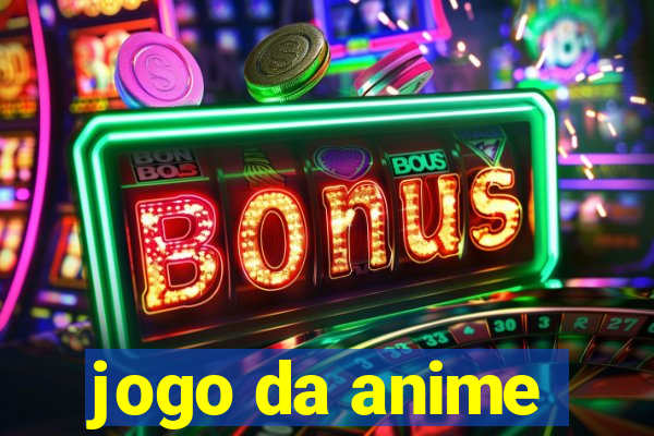 jogo da anime