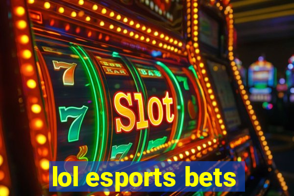 lol esports bets