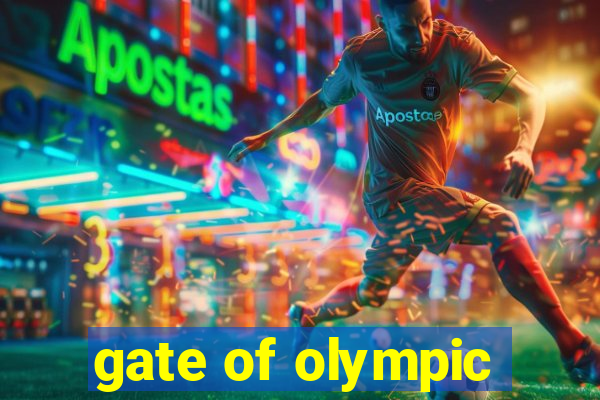 gate of olympic