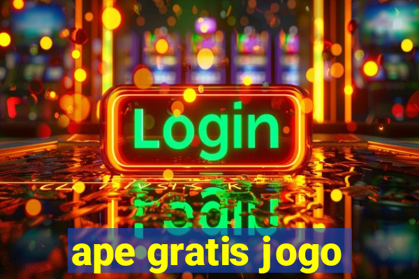 ape gratis jogo