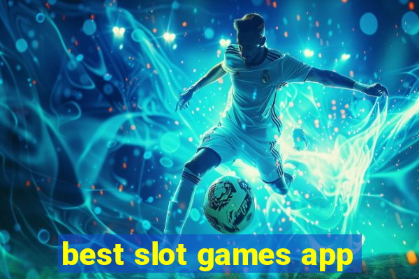 best slot games app