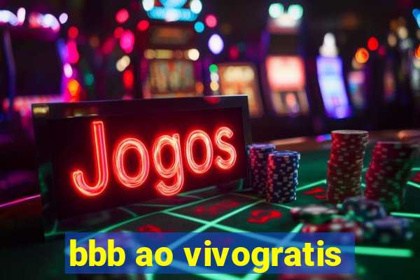 bbb ao vivogratis