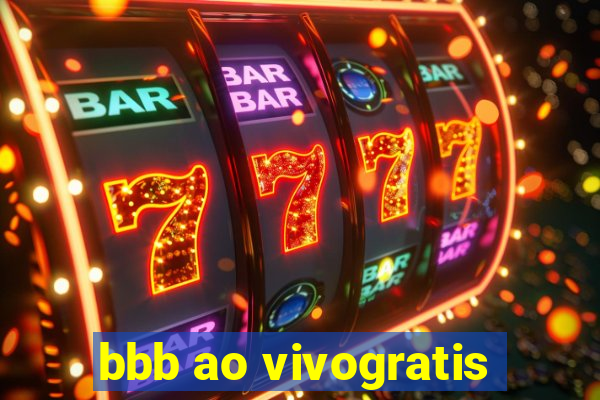 bbb ao vivogratis