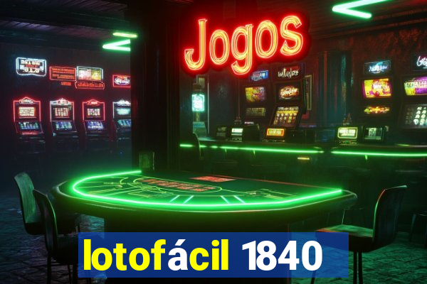 lotofácil 1840