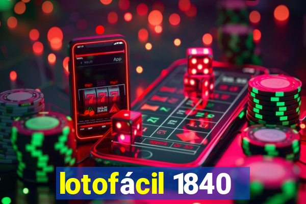 lotofácil 1840