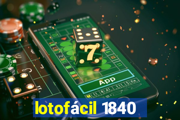 lotofácil 1840