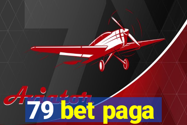 79 bet paga