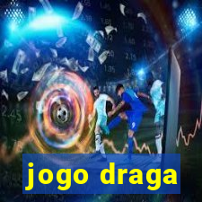 jogo draga