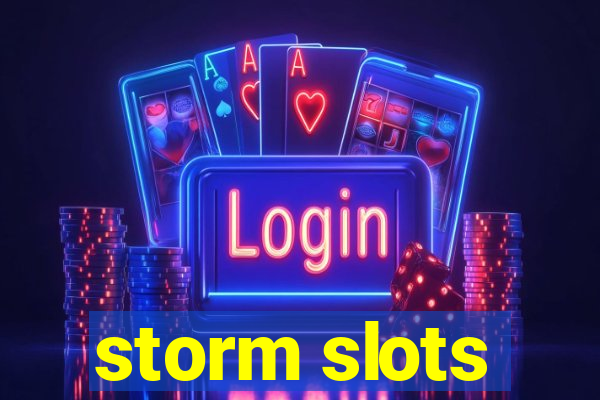 storm slots