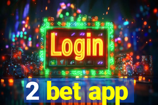 2 bet app