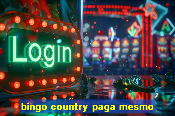 bingo country paga mesmo