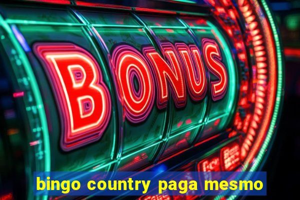 bingo country paga mesmo