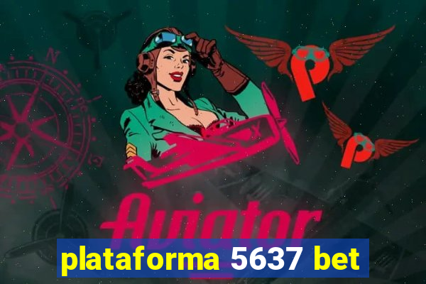 plataforma 5637 bet