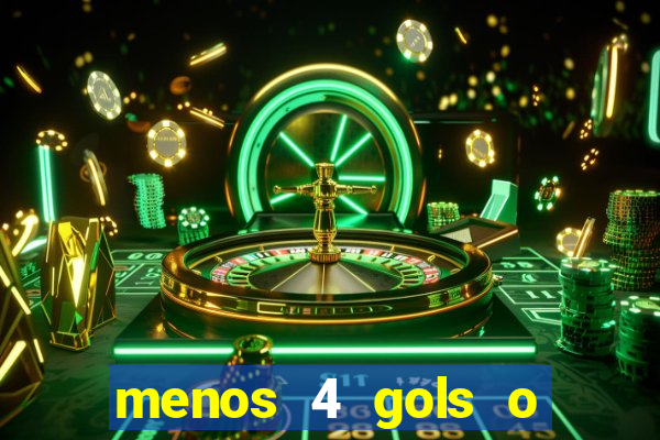 menos 4 gols o que significa