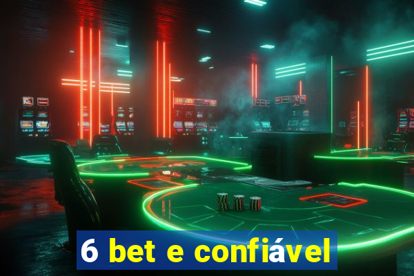 6 bet e confiável