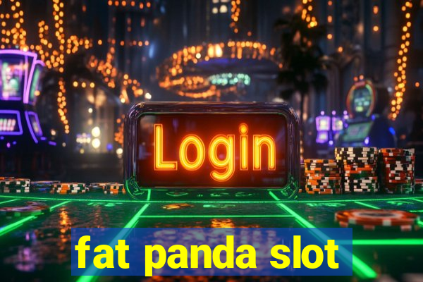 fat panda slot