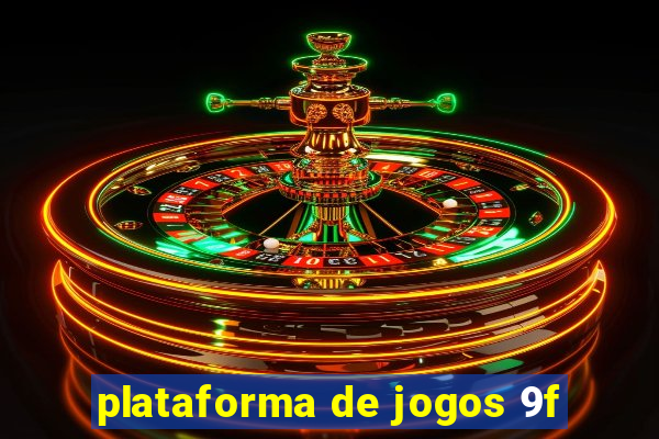 plataforma de jogos 9f