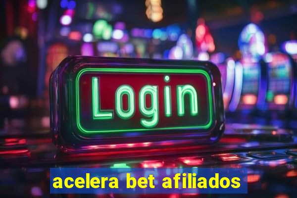 acelera bet afiliados