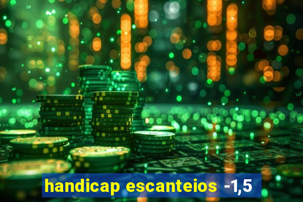 handicap escanteios -1,5