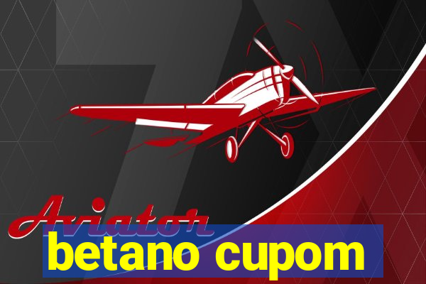 betano cupom