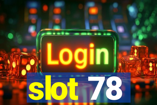 slot 78