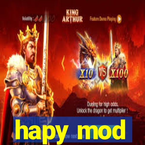 hapy mod