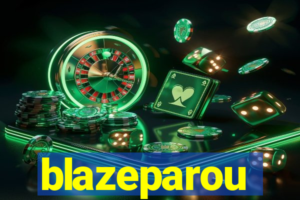 blazeparou