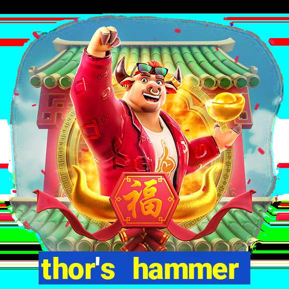 thor's hammer strike slot