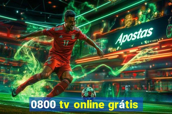 0800 tv online grátis