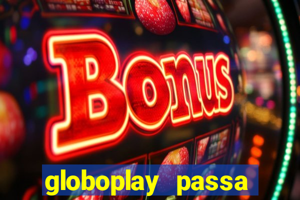 globoplay passa jogo de futebol