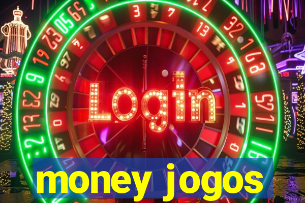 money jogos