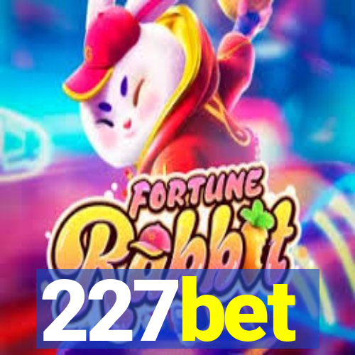 227bet