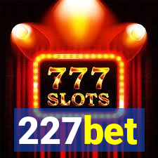 227bet