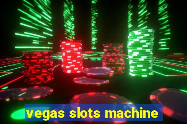 vegas slots machine