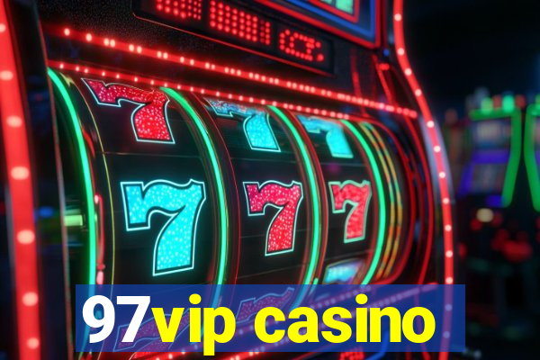 97vip casino