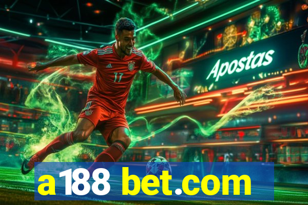 a188 bet.com